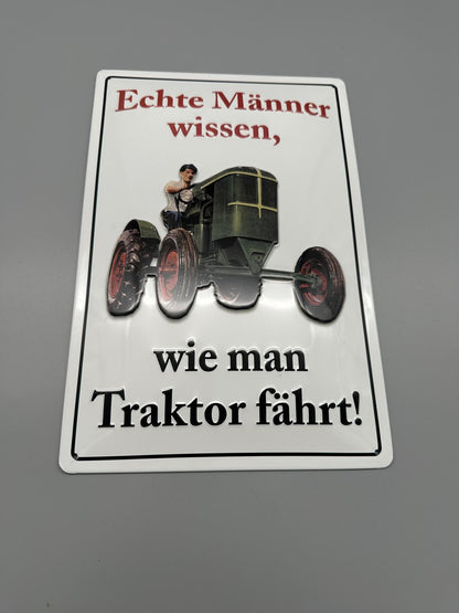 Blechschild Echte Männer wissen