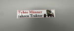 Magnet - Echte Männer fahren Traktor